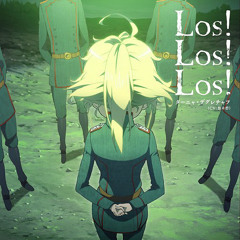 幼女戦記 ED Los! Los! Los!