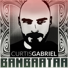 Curtis Gabriel - Bambaataa
