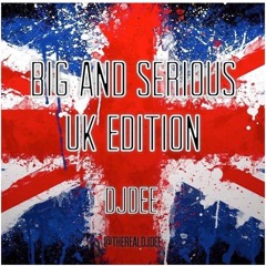 BIG AND SERIOUS (UK)