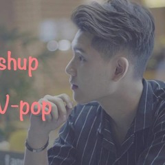 Mashup 20 V-pop 2017  | Đỗ Nguyên Phúc - Lê Na |