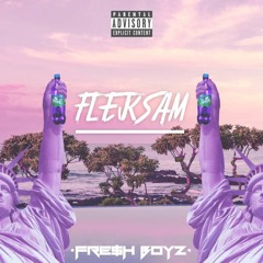 FRE$BOYZ - Fleksam