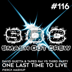 David Guetta & Taped Rai vs. Third Party - One Last Time to Live (PIERCΛ Mashup) FREE DOWNLOAD