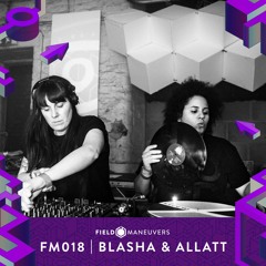 FM018: Blasha & Allatt