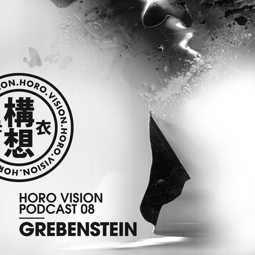 Grebenstein - Horo Vision Podcast 08