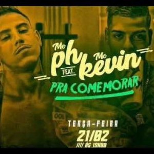 MC PH & MC Kevin - Pra comemorar (Jorgin Deejhay) lançamento oficial  2017