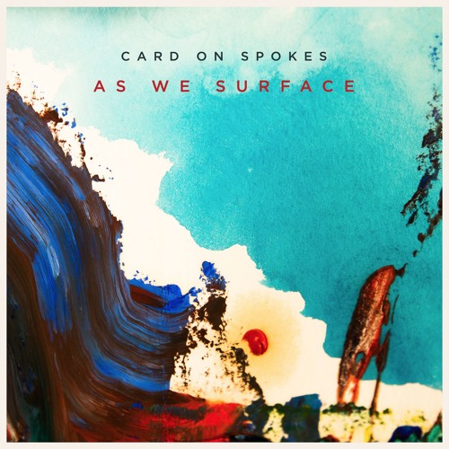 Stream As We Surface [single] (ft. Shabaka Hutchings) - Premiere On Gilles  Peterson BBC Radio 6 (excerpt) by Card On Spokes | Listen online for free  on SoundCloud