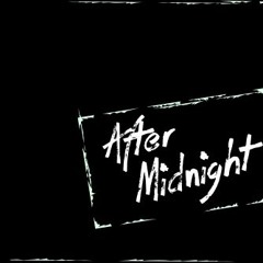After Midnight - TR2H