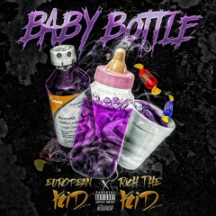 EUROKID baby bottle ft. rich the kid