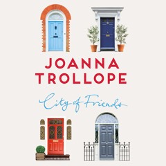 City Of Friends - Joanna Trollope