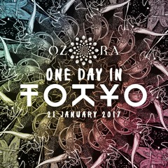 O.Z.O.R.A. One Day In Tokyo 2017