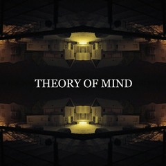 THEORY OF MIND | Episode 2