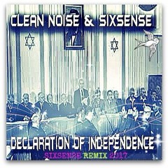 Clean Noise & Sixsense  - Independente Decleration (Sixsense Remix 2017)