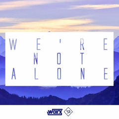 WOXX & Bjornberg - We're Not Alone (Free Download)
