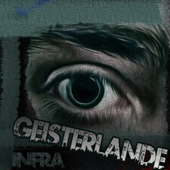 »Infra - Geisterlande