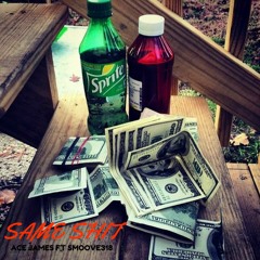 Same Shit ft Smoove318