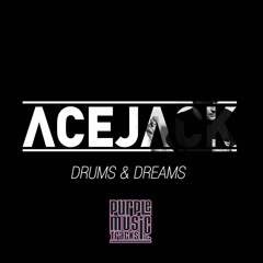 Ace Jack - Drums & Dreams (Peak Time Mix)