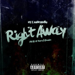 Right Away ft. ImBrandNu (Prod. Marcus Dominic)