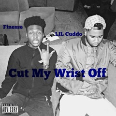 Finesse x Lil Cuddo Cut My Wrist Off (prod. by Marz)