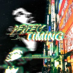 PERFECT TIMING PROD. LUKRATIVE & @RICLAFLARE