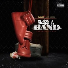 Mike Sherm x Davie1800 - Buss A Band (prod by Bux)