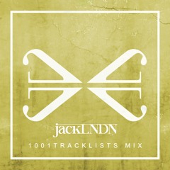 jackLNDN - 1001Tracklists Exclusive Mix