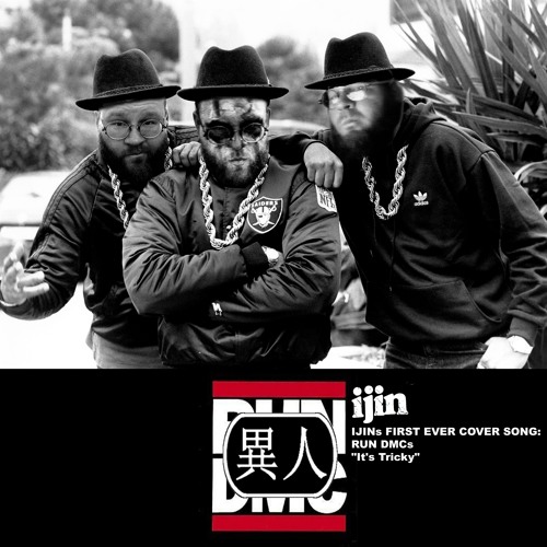 Ijin (Run DMC cover) It`s tricky