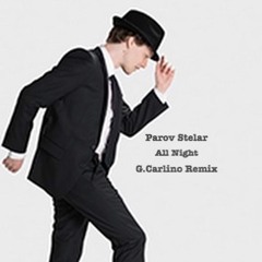 Parov Stelar - All Night (G.Carlino Remix)