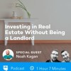 BP Podcast 213: Investing in Real Estate without Being a Landlord with Noah Kagan
