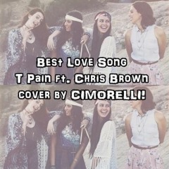 Best Love Song by T Pain, feat Chris Brown cover by CIMORELLI!
