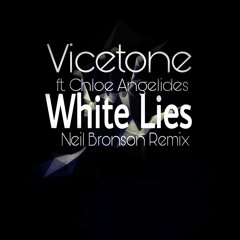 Vicetone ft. Chloe Angelides - White Lies (Neil Bronson Remix)Free