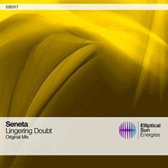 Seneta - Lingering Doubt (Original Mix)