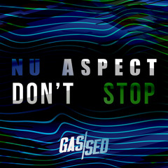 Nu Aspect - Don't Stop [Free Download]