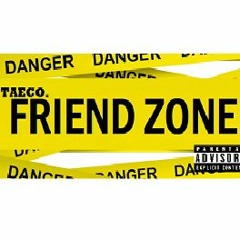 TaeCo - FriendZone