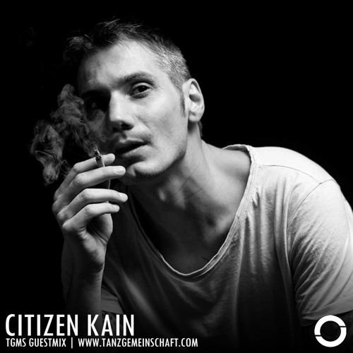 Stream TGMS presents Citizen Kain by Tanzgemeinschaft | Listen online for  free on SoundCloud