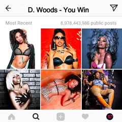 YOU WIN--D.Woods prod by Afro Steve