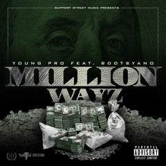 A Million Wayz Feat. Bootsyano