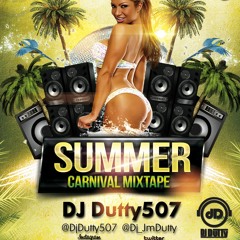 #SummerCarnivalMixtape - @DjDutty507@Djtysonpty