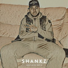 Shankz - Iron Mike [REFIX]