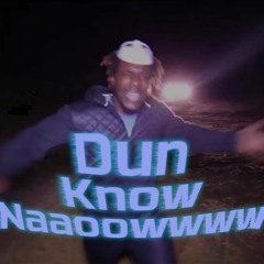 Tempa T - Dun Know Naaoowwww