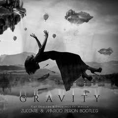 C. D. & E. Ft. M. - Gravity (Zuccare & Marcio Peron Bootleg) [FREE DOWNLOAD]