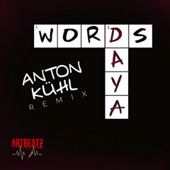Daya - Words (Anton Kuhl Remix)