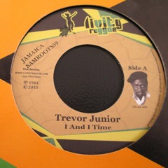 TREVOR JUNIOR - I and i time + version 7" [ Livity Reggae Label ]
