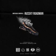 Mufasah X Markul - Russky Roadman