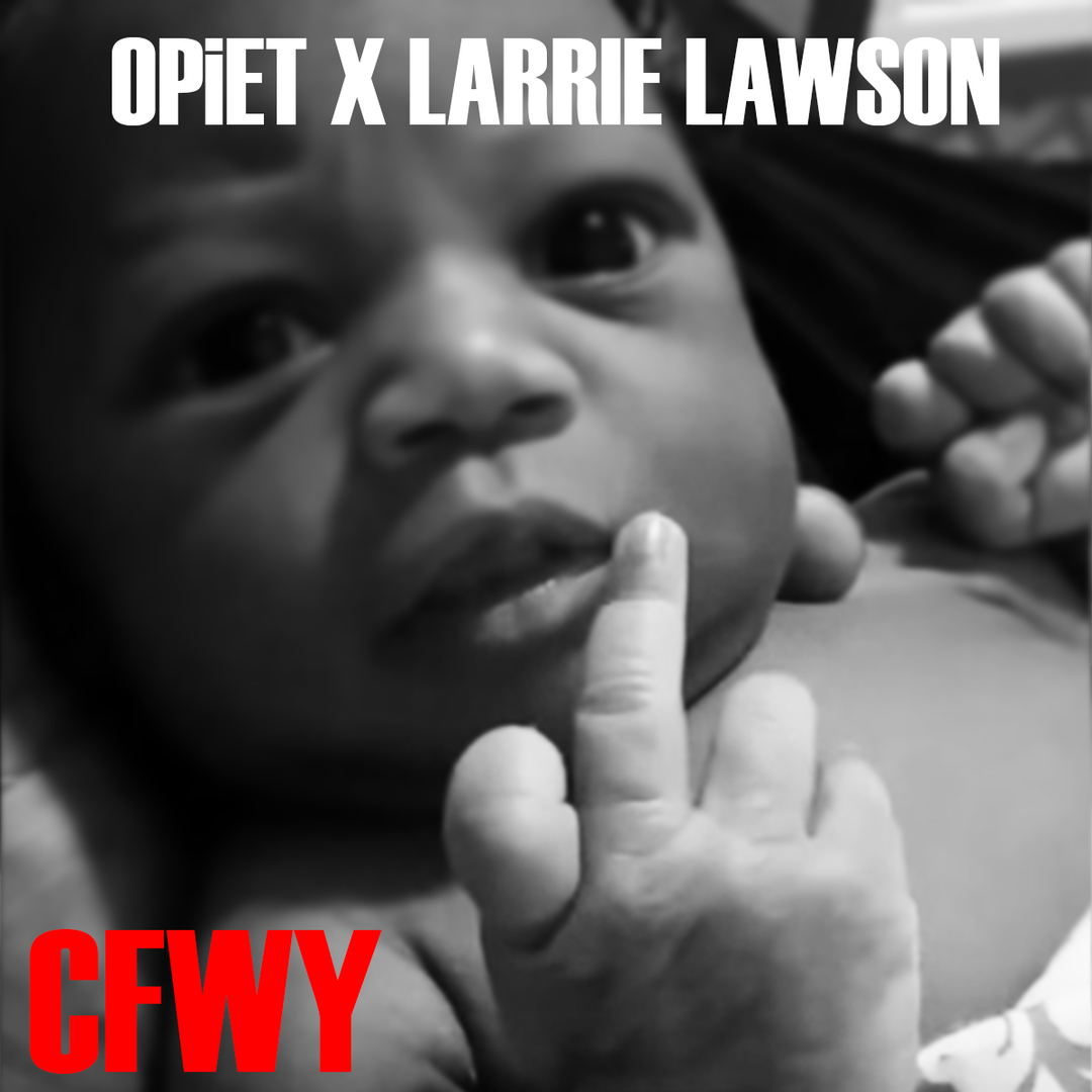 Opiet x Larry Lawson - Can't Fuck With You [Thizzler.com Exclusive]