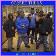 Street Thugs (feat. Fly Negro, Lil X, Lil Wayne, & Satan) - We The Clique