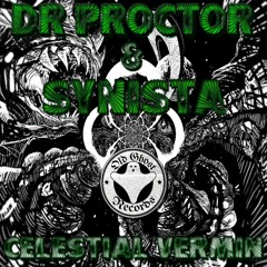 DR PROCTOR X SYNISTA - Celestial Vermin (FREE FROM OLD GHOST RECORDS)