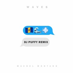 Waves - DJ Puffy Remix