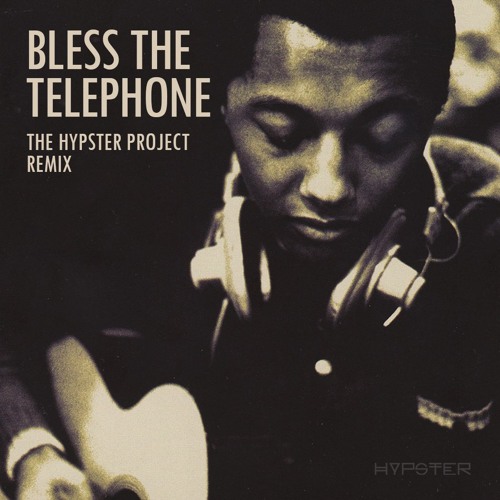 Stream Labi Siffre - Bless The Telephone (The Hypster Project Remix) by The  Hypster Project | Listen online for free on SoundCloud