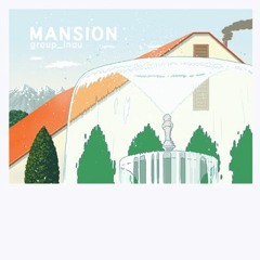 group_inou - MANSION (matsu & take's 10th floor mix instrumental)