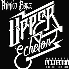 Upper Echelon - Phinito Barz
